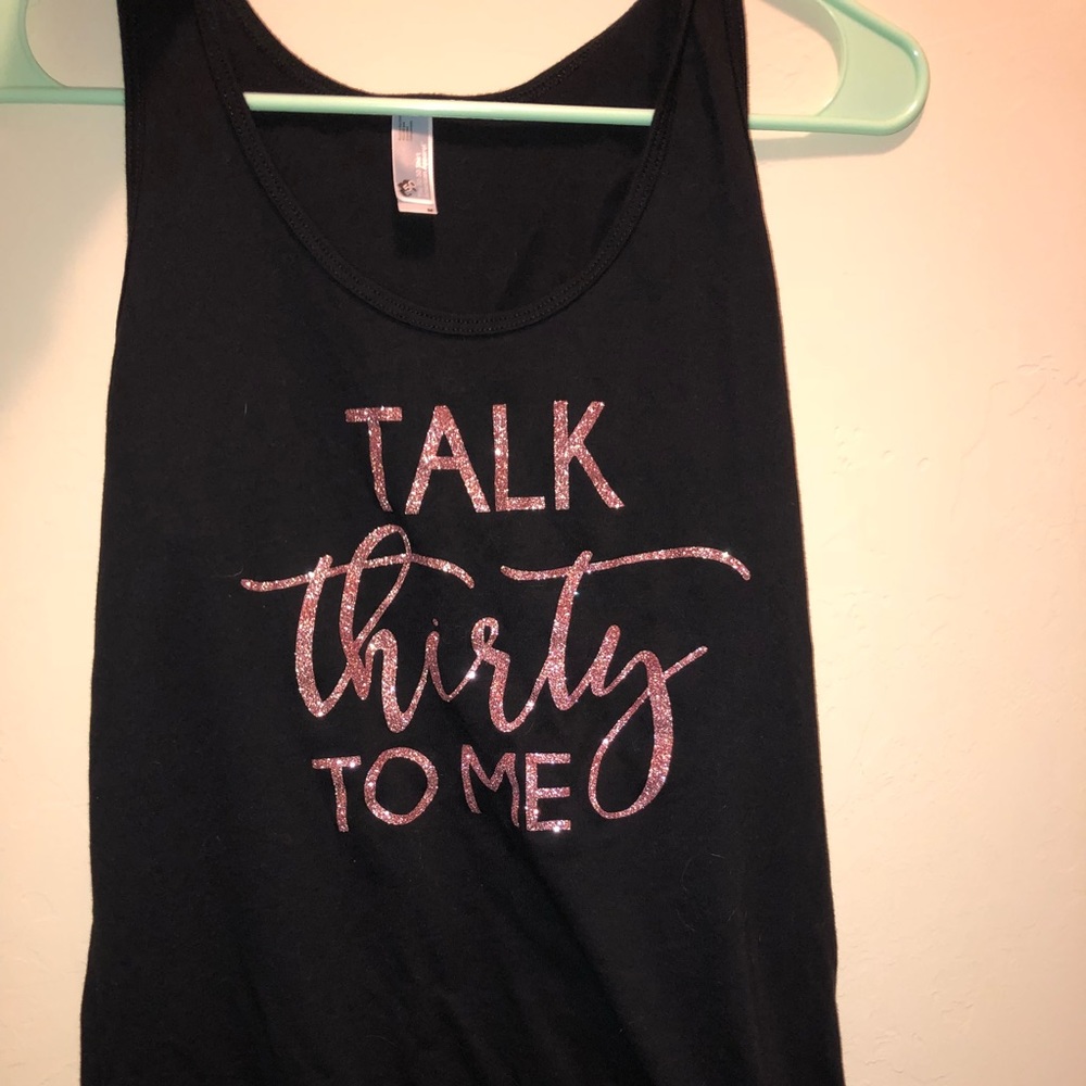 Talk thirty to me tank